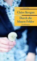 Cover: Durch die blauen Felder - Unionsverlag