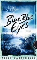 Cover: Lost Souls Ltd. 1: Blue Blue Eyes - Thienemann