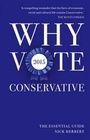 Cover: Why Vote Conservative 2015 - Biteback Publishing