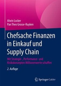 Bild vergrößern Bild: Chefsache Finanzen in Einkauf und Supply Chain - Springer Gabler