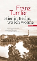 Cover: Hier in Berlin, wo ich wohne - Haymon Verlag