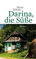 Cover: Darina, die S&uuml;&szlig;e - Haymon Verlag