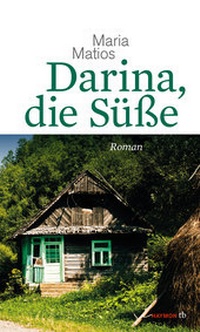 Abbildung von: Darina, die Süße - Haymon Verlag