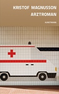 Cover: Arztroman - Antje Kunstmann Verlag