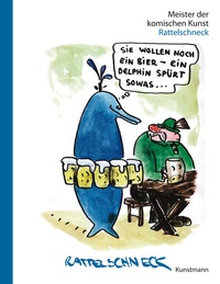 Enlarge image Cover: Meister der komischen Kunst: Rattelschneck - Antje Kunstmann Verlag