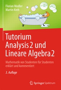 Abbildung von: Tutorium Analysis 2 und Lineare Algebra 2 - Springer Spektrum