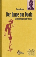 Cover: Der Junge aus Duala - edition assemblage