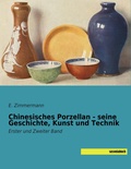 Cover: Chinesisches Porzellan - seine Geschichte, Kunst und Technik - saxoniabuch.de