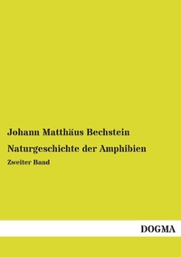 Abbildung von: Naturgeschichte der Amphibien - DOGMA Verlag