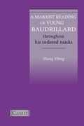 Cover: A Marxist Reading of Young Baudrillard. Throughout His Ordered Masks - Canut Press