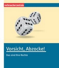 Abbildung von: Vorsicht, Abzocke! - Verbraucherzentrale NRW e.V.