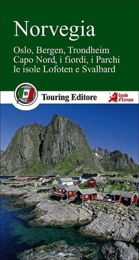Abbildung von: Norvegia. Oslo, Bergen, Trondheim, Capo Nord, i fiordi, i parchi, le isole Lofoten e Svalbard - Guide verdi d'Europa;Touring