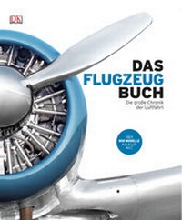 Bild vergrößern Bild: Das Flugzeugbuch - DK Verlag Dorling Kindersley