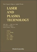 Cover: Laser And Plasma Technology - Third Tropical College On Applied Physics - World Scientific Publishing Co Pte Ltd
