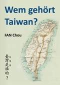 Cover: Wem geh&ouml;rt Taiwan? - Bochumer Universit&auml;tsverlag Westdeutscher Universit&auml;tsverlag