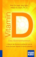 Cover: Vitamin D - Das Sonnenhormon. Kompakt-Ratgeber - Mankau Verlag