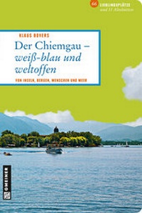 Abbildung von: Der Chiemgau - weiß-blau und weltoffen - Gmeiner-Verlag