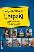 Cover: Stadtgespr&auml;che aus Leipzig - Gmeiner-Verlag