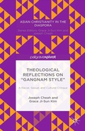Cover: Theological Reflections on "Gangnam Style": A Racial, Sexual, and Cultural Critique - Palgrave Pivot