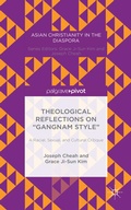 Cover: Theological Reflections on "Gangnam Style": A Racial, Sexual, and Cultural Critique - Palgrave Pivot