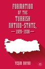 Cover: Formation of the Turkish Nation-State, 1920-1938 - Palgrave MacMillan