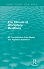 Cover: The Climate of Workplace Relations (Routledge Revivals) - Routledge
