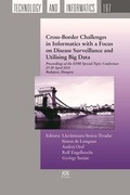 Cover: Cross-Border Challenges in Informatics with a Focus on Disease Surveillance and Utilising Big Data - IOS Press,US