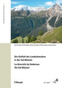 Abbildung von: Die Vielfalt der Landschnecken in der Val Müstair - La diversità da lindornas illa Val Müstair - Haupt Verlag
