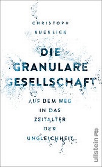 Abbildung von: Die granulare Gesellschaft - Ullstein