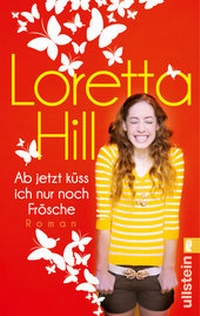 Abbildung von: Ab jetzt küss ich nur noch Frösche - Ullstein Taschenbuchverlag