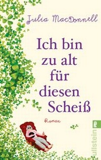 Abbildung von: Ich bin zu alt für diesen Scheiß - Ullstein Taschenbuchverlag