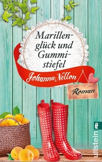 Abbildung von: Marillenglück und Gummistiefel - Ullstein Taschenbuchverlag