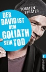Cover: Der David ist dem Goliath sein Tod - Taschenbuchausgabe - Ullstein Taschenbuchverlag