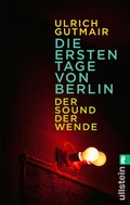 Cover: Die ersten Tage von Berlin - Ullstein Taschenbuchverlag