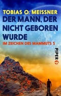 Cover: Der Mann, der nicht geboren wurde - Piper