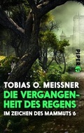 Cover: Die Vergangenheit des Regens - Piper