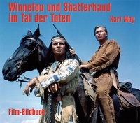 Abbildung von: Karl May. Winnetou und Shatterhand im Tal der Toten - Karl-May-Verlag
