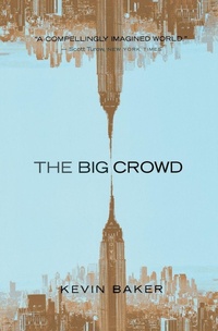 Enlarge image Cover: The Big Crowd - Mariner Books