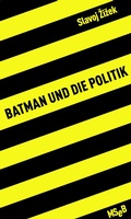 Cover: Batman und die Politik - Matthes & Seitz Berlin
