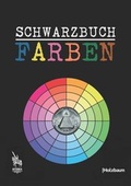 Cover: Schwarzbuch Farben - Holzbaum Verlag