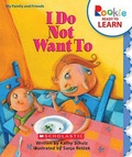 Cover: I Do Not Want to - Scholastic