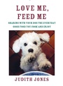 Cover: Love Me, Feed Me - Knopf