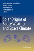 Cover: Solar Origins of Space Weather and Space Climate - Springer