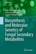 Cover: Biosynthesis and Molecular Genetics of Fungal Secondary Metabolites - Springer New York
