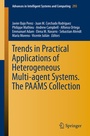 Cover: Trends in Practical Applications of Heterogeneous Multi-Agent Systems. The PAAMS Collection - Springer