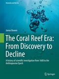Cover: The Coral Reef Era: From Discovery to Decline - Springer