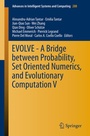 Cover: EVOLVE - A Bridge between Probability, Set Oriented Numerics, and Evolutionary Computation V - Springer