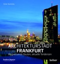 Cover: Architekturstadt Frankfurt am Main - Belser