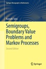 Cover: Semigroups, Boundary Value Problems and Markov Processes - Springer