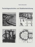 Cover: Technikgeschichte und Stadtentwicklung - Wasmuth Verlag